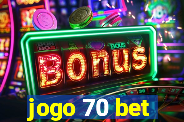 jogo 70 bet